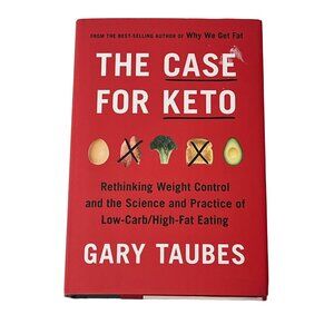 The Case for Keto Gary Taubes Low Carb Hardcover